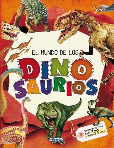 El mundo de los dinosaurios | 9788467731415 | Delgado, Consuelo | Librería Castillón - Comprar libros online Aragón, Barbastro
