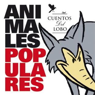CUENTOS DEL LOBO : ANIMALES POPULARES | 9788424641221 | Diversos | Librería Castillón - Comprar libros online Aragón, Barbastro