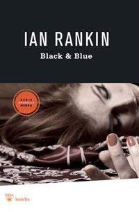BLACK & BLUE | 9788498677072 | RANKIN, IAN | Librería Castillón - Comprar libros online Aragón, Barbastro