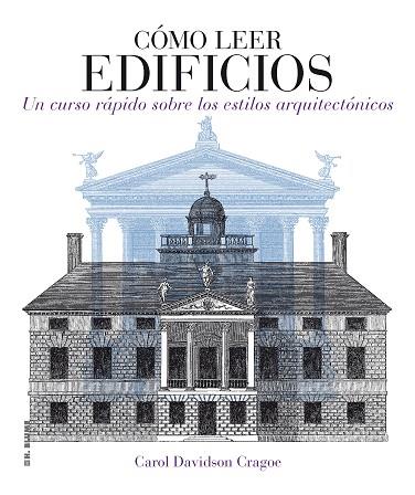 Cómo leer edificios | 9788496669826 | Davidson Cragoe, Carol | Librería Castillón - Comprar libros online Aragón, Barbastro