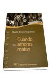 CUANDO LOS AMORES MATAN | 9788479545574 | IZQUIERDO, MARIA JESUS | Librería Castillón - Comprar libros online Aragón, Barbastro