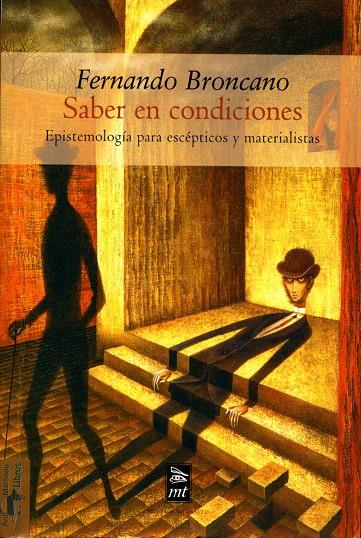 SABER EN CONDICIONES | 9788477747673 | BRONCANO, FERNANDO | Librería Castillón - Comprar libros online Aragón, Barbastro