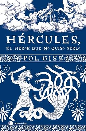 Hércules, el héroe que no quiso serlo | 9788419812063 | Gise, Pol | Librería Castillón - Comprar libros online Aragón, Barbastro