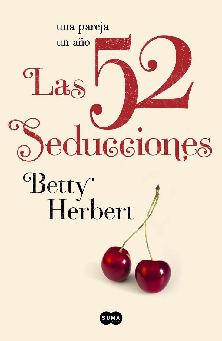 52 SEDUCCIONES, LAS | 9788483653081 | HERBERT, BETTY | Librería Castillón - Comprar libros online Aragón, Barbastro