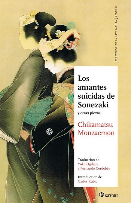 AMANTES SUICIDAS DE SONEZAKI Y OTRAS PIEZAS, LOS | 9788493820459 | CHIKAMATSU, MONZAEMON | Librería Castillón - Comprar libros online Aragón, Barbastro