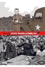 CARTIER-BRESSON. ALEMANIA 1945 | 9788494859700 | SAVOIA, SYLVAIN/ MORVAN, JEAN-DAVID | Librería Castillón - Comprar libros online Aragón, Barbastro