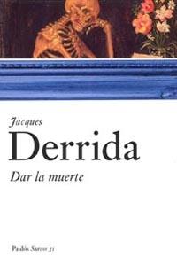 DAR LA MUERTE - SURCOS | 9788449319266 | DERRIDA, JACQUES | Librería Castillón - Comprar libros online Aragón, Barbastro