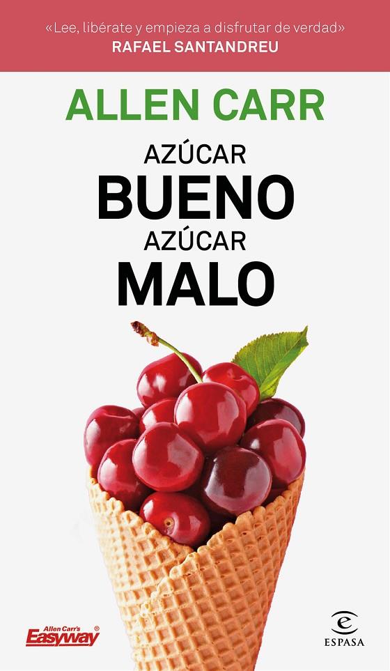 Azúcar bueno, azúcar malo | 9788467054354 | Carr, Allen | Librería Castillón - Comprar libros online Aragón, Barbastro