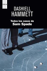 TODOS LOS CASOS DE SAM SPADE | 9788498679496 | HAMMETT, DASHIELL | Librería Castillón - Comprar libros online Aragón, Barbastro