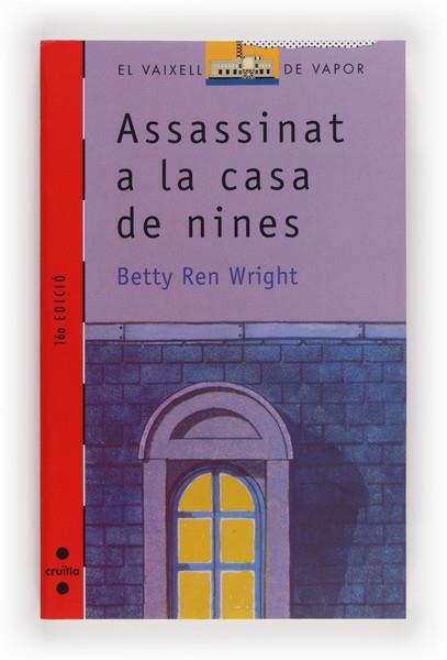 ASSASINAT A LA CASA DE NINES (VVV) | 9788476295687 | WRIGHT, BETTY REN | Librería Castillón - Comprar libros online Aragón, Barbastro