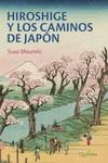 HIROSHIGE Y LOS CAMINOS DE JAPON | 9788412477672 | Mourelo, Suso | Librería Castillón - Comprar libros online Aragón, Barbastro