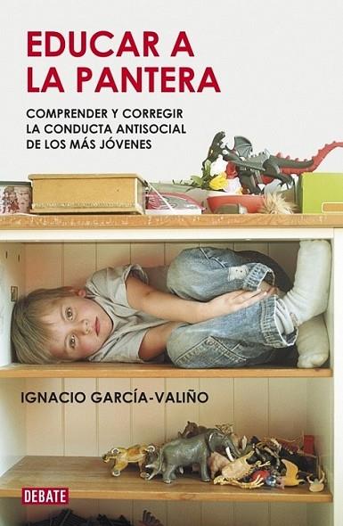 EDUCAR A LA PANTERA | 9788483068748 | GARCIA-VALIÑO, IGNACIO | Librería Castillón - Comprar libros online Aragón, Barbastro