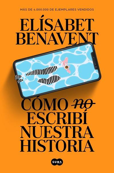 Cómo (no) escribí nuestra historia | 9788491297246 | Benavent, Elísabet | Librería Castillón - Comprar libros online Aragón, Barbastro