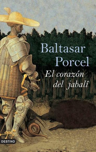 CORAZÓN DEL JABALÍ, EL | 9788423339730 | PORCEL, BALTASAR | Librería Castillón - Comprar libros online Aragón, Barbastro