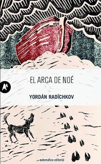 El arca de Noé | 9788415509349 | Radíchkov, Yordán | Librería Castillón - Comprar libros online Aragón, Barbastro
