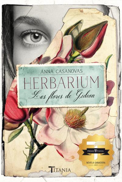 Herbarium. Las flores de Gideon | 9788416327089 | Casanovas, Anna | Librería Castillón - Comprar libros online Aragón, Barbastro