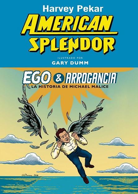 Ego & Arrogancia | 9788494235740 | Pekar, Harvey/Dumm, Gary | Librería Castillón - Comprar libros online Aragón, Barbastro