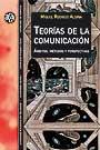 TEORIAS DE LA COMUNICACION | 9788449021947 | RODRIGO ALSINA, MIQUEL | Librería Castillón - Comprar libros online Aragón, Barbastro