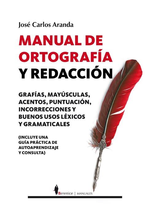MANUAL DE ORTOGRAFIA Y PUNTUACION | 9788496756670 | ARANDA, JOSE CARLOS | Librería Castillón - Comprar libros online Aragón, Barbastro