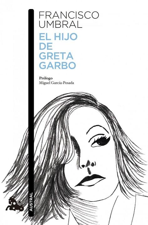 El hijo de Greta Garbo | 9788408121084 | Umbral, Francisco | Librería Castillón - Comprar libros online Aragón, Barbastro