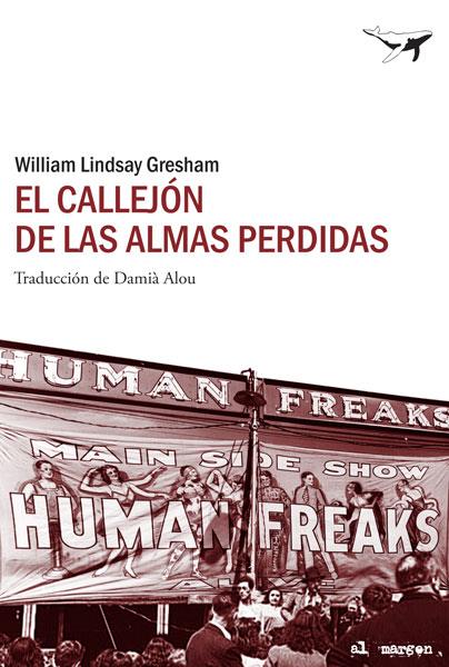 CALLEJÓN DE LAS ALMAS PERDIDAS, EL | 9788493805197 | GRESHAM, WILLIAM LINDSAY | Librería Castillón - Comprar libros online Aragón, Barbastro