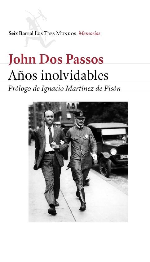 AÑOS INOLVIDABLES | 9788432208966 | DOS PASOS, JOHN | Librería Castillón - Comprar libros online Aragón, Barbastro