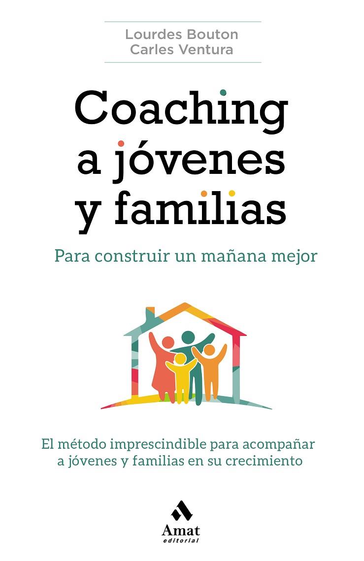 Coaching a jóvenes y familias | 9788417208882 | Bouton Pérez, Lourdes/Ventura Rovira, Carles | Librería Castillón - Comprar libros online Aragón, Barbastro