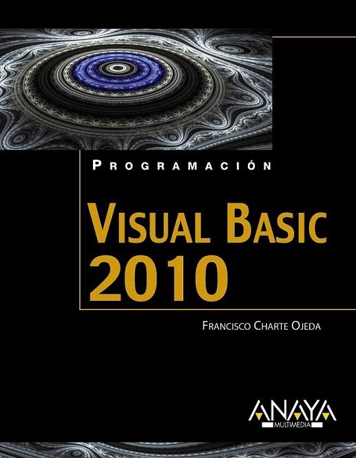 VISUAL BASIC 2010 | 9788441528130 | CHARTE, FRANCISCO | Librería Castillón - Comprar libros online Aragón, Barbastro