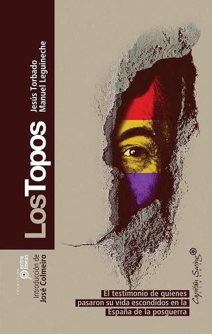 Topos, Los | 9788493832704 | Torbado, Jesús; Leguineche, Manuel | Librería Castillón - Comprar libros online Aragón, Barbastro
