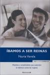 IBAMOS A SER REINAS | 9788466638654 | VARELA, NURIA | Librería Castillón - Comprar libros online Aragón, Barbastro