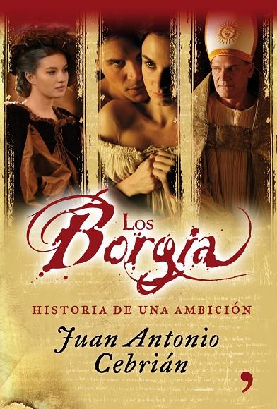 Los Borgia | 9788484608806 | Cebrián, Juan Antonio | Librería Castillón - Comprar libros online Aragón, Barbastro