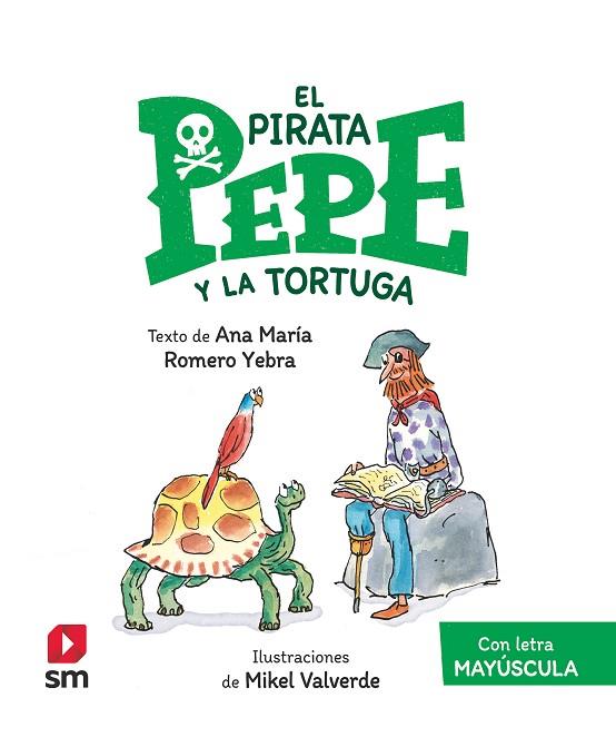 El pirata Pepe y la tortuga | 9788411209939 | Romero Yebra, Ana María | Librería Castillón - Comprar libros online Aragón, Barbastro