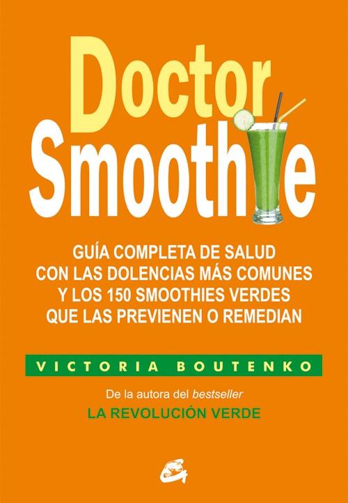 Doctor Smoothie | 9788484455622 | Boutenko, Victoria | Librería Castillón - Comprar libros online Aragón, Barbastro