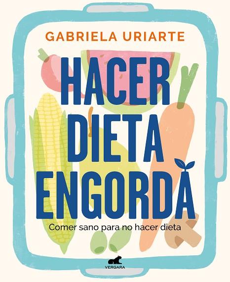 Hacer dieta engorda | 9788418620201 | Uriarte, Gabriela | Librería Castillón - Comprar libros online Aragón, Barbastro