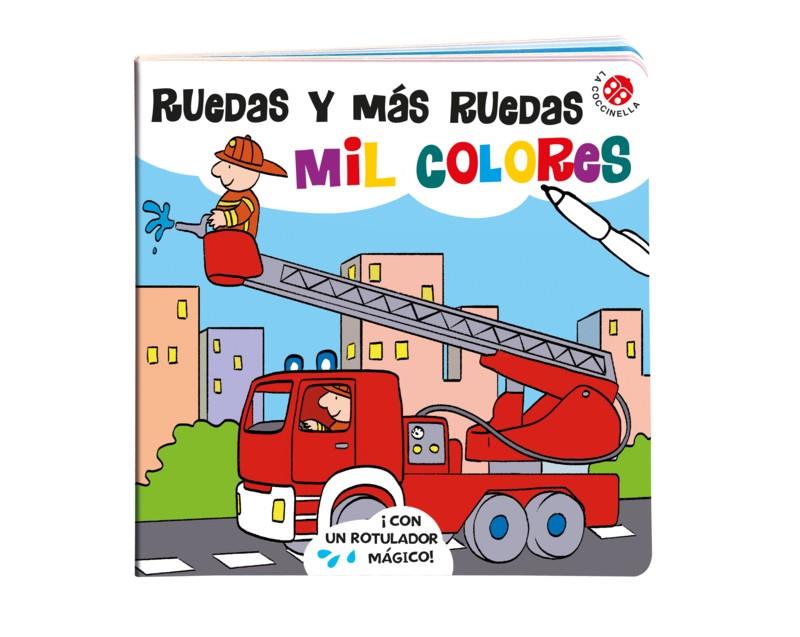 RUEDAS Y MAS RUEDAS - MIL COLORES | 9788855061643 | Bolaffio Raffaella | Librería Castillón - Comprar libros online Aragón, Barbastro