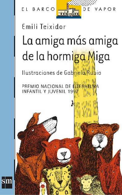AMIGA MAS AMIGA DE LA HORMIGA MIGA, LA (BVA) | 9788434852679 | TEIXIDOR, EMILI | Librería Castillón - Comprar libros online Aragón, Barbastro