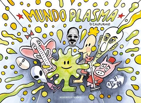 Mundo Plasma | 9788416709274 | CALPURNIO | Librería Castillón - Comprar libros online Aragón, Barbastro