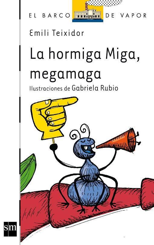 HORMIGA MIGA MEGAMAGA, LA - BVB.115 | 9788467512038 | TEIXIDOR, EMILI | Librería Castillón - Comprar libros online Aragón, Barbastro