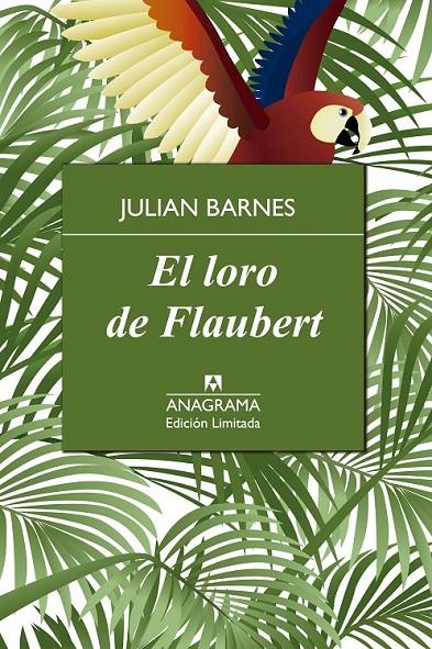 El loro de Flaubert | 9788433928382 | Barnes, Julian | Librería Castillón - Comprar libros online Aragón, Barbastro