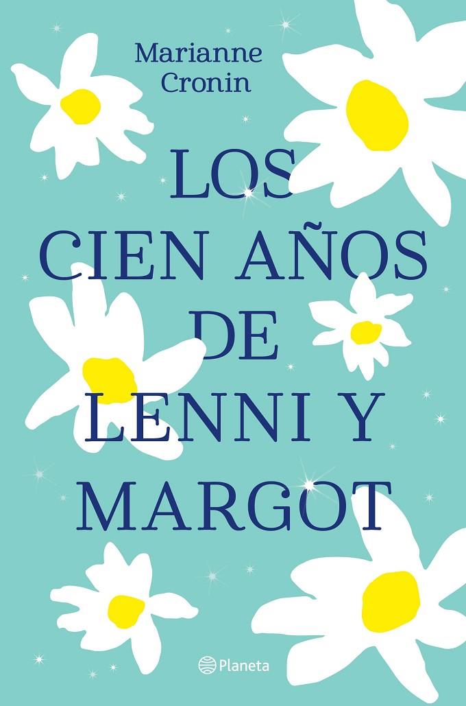 Los cien años de Lenni y Margot | 9788408238317 | Cronin, Marianne | Librería Castillón - Comprar libros online Aragón, Barbastro