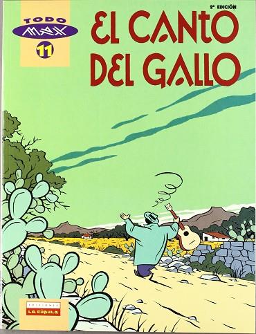 CANTO DEL GALLO, EL   MAX/11 (2ª EDICION) | 9788478332557 | MAX (FRANCESC CAPDEVILA) | Librería Castillón - Comprar libros online Aragón, Barbastro