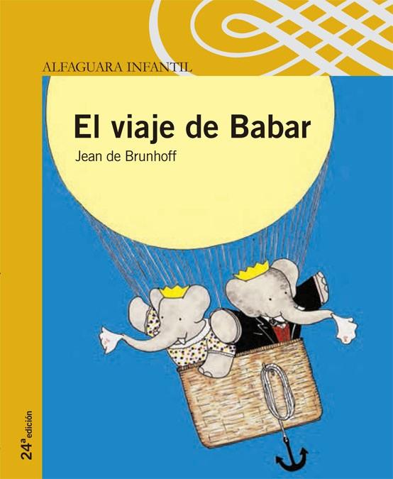 VIAJE DE BABAR, EL (PROXIMA PARADA) | 9788420400341 | BRUNHOFF, JEAN DE | Librería Castillón - Comprar libros online Aragón, Barbastro