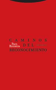CAMINOS DEL RECONOCIMIENTO : TRES ESTUDIOS | 9788481647754 | RICOEUR, PAUL | Librería Castillón - Comprar libros online Aragón, Barbastro