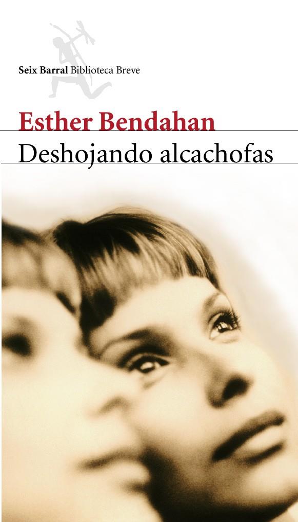 DESHOJANDO ALCACHOFAS | 9788432212024 | BENDAHAN, ESTHER | Librería Castillón - Comprar libros online Aragón, Barbastro