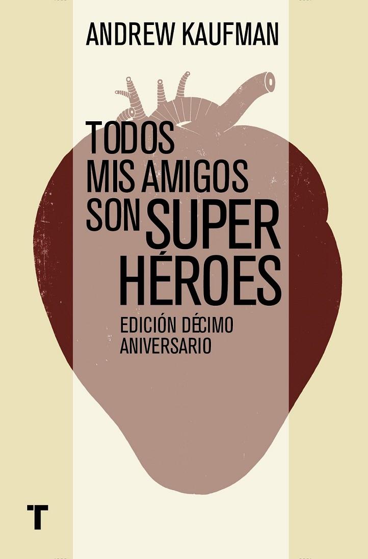 Todos mis amigos son superhéroes | 9788416142194 | Kaufman, Andrew | Librería Castillón - Comprar libros online Aragón, Barbastro