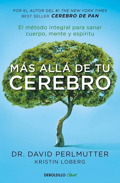 Más allá de tu cerebro | 9788466342773 | PERLMUTTER, DAVID | Librería Castillón - Comprar libros online Aragón, Barbastro