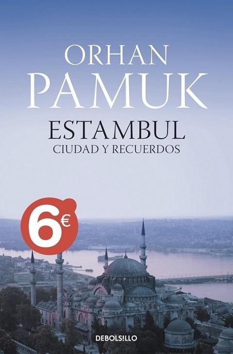 ESTAMBUL : CIUDAD Y RECUERDOS - VERANO 2010 | 9788499086361 | PAMUK, ORHAN | Librería Castillón - Comprar libros online Aragón, Barbastro