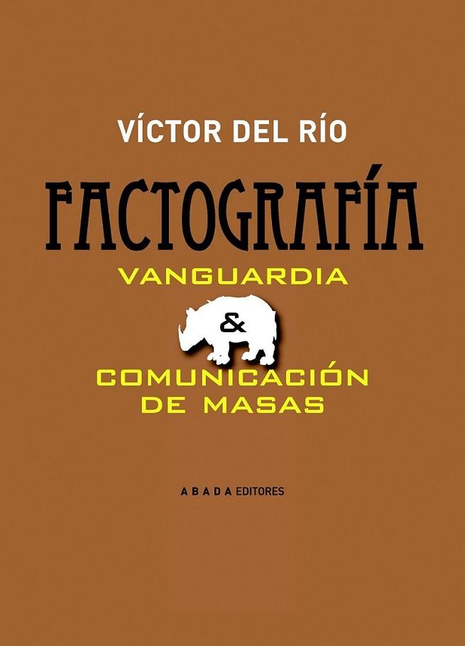 FACTOGRAFÍA | 9788496775787 | RIO, VICTOR DEL | Librería Castillón - Comprar libros online Aragón, Barbastro