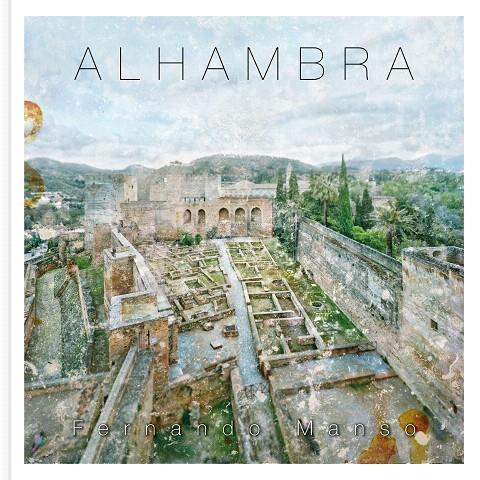 La Alhambra | 9788417560560 | Manso, Fernando | Librería Castillón - Comprar libros online Aragón, Barbastro