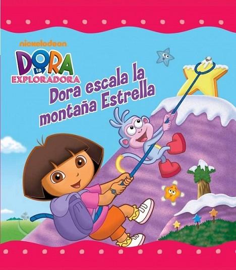 Dora escala la montaña Estrella | 9788448833138 | NICKELODEON | Librería Castillón - Comprar libros online Aragón, Barbastro